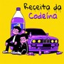 Receita Da Codeina (Explicit)