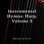 Instrumental Hymns: Harp, Volume 3