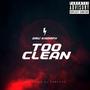 Too Clean (Explicit)