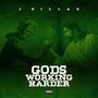 Gods Working Harder (Explicit)