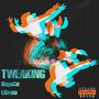 TWEAKING (feat. LilDrako) [Explicit]