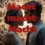 Macht macht Macht
