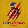 Uñas Asesinas