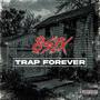 Trap Forever (Explicit)