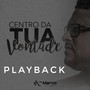 Centro Da Tua Vontade (Playback)