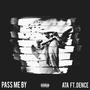 Pass Me by (feat. Dence) [Explicit]