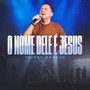O Nome Dele é Jesus (Playback)