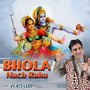 Bhola Nach Raha