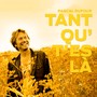 Tant qu't'es là - Single