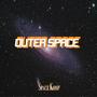 Outer Space (Explicit)