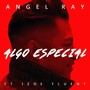 Algo Especial (feat. Izoe Fluent)