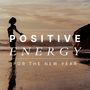 Positive Energy For The New Year