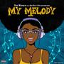 My Melody (feat. Didi boy & Oluwapamilerin)
