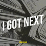 I Got Next (Explicit)