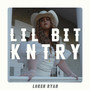 LIL BIT KNTRY