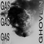 gas gas gas (Explicit)