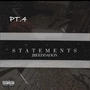 Statements pt. 4 (Explicit)