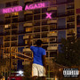 Never Again (Explicit)