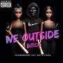 We Outside ***** (feat. Ghetto & Nada) [Explicit]