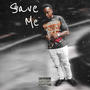 Save Me (Explicit)