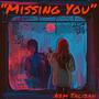 Missing You (Explicit)