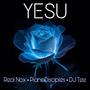 Yesu (feat. Real Nox, PianoDisciples & DJ Tee)