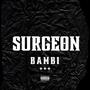 Surgeon (Explicit)