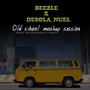 OLD SCHOOL MASHUP SESSION (feat. DESOLA_NUEL)