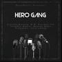 Hero Gang (feat. D.R. Stuckey III, Trouble Maker, Brotha Mike & Yace Young)