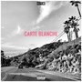 Carte Blanche - EP (Explicit)