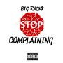 Stop Complaining (Explicit)