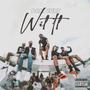 Wit It (Explicit)