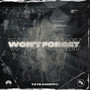 Won’t Forget (Explicit)