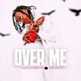Over Me (Worship Medley)