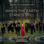 When the Earth Stands Still