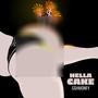 Hella Cake (Explicit)