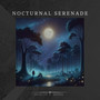 Nocturnal Serenade