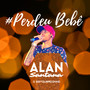 Perdeu Bebê (Explicit)