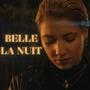 Belle la nuit (Explicit)