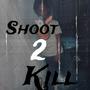 Shoot 2 Kill (Explicit)