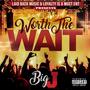 WorthThe Wait Outro (Explicit)