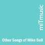 Other Songs of Mike Bell