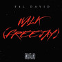 Walk (FREE JAY) [Explicit]