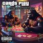 Cards Play (feat. NucciDaFooli) [Explicit]