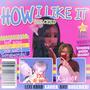 HOW I LIKE IT (Explicit)