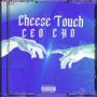 Cheese Touch (Explicit)