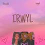 IRWYL (feat. Viisiickk) [Explicit]