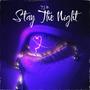 Stay The Night