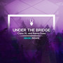 Under the Bridge (Ninski Remix)