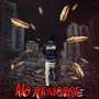 No Remorse (Explicit)